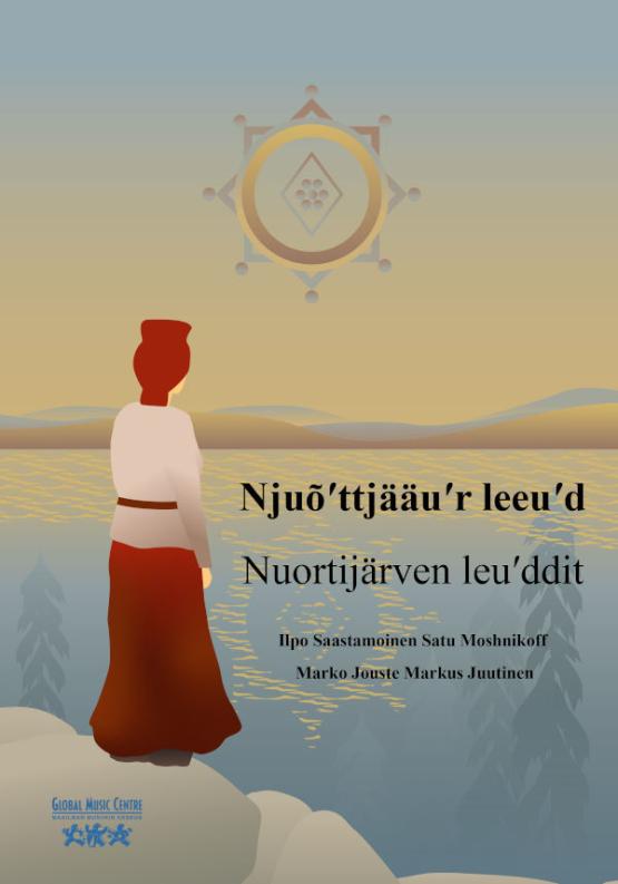 Njuõʹttjääuʹr leeuʹd - Nuortijärven leuʹddit